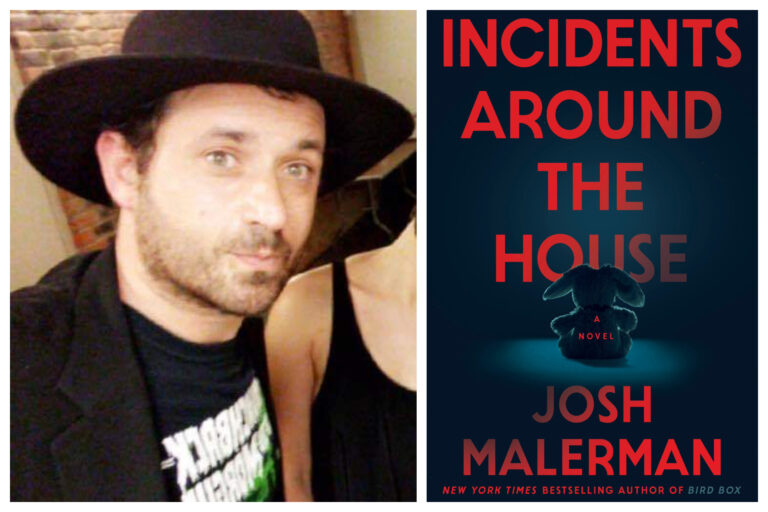 Josh Malerman Incidents Around the House
